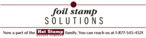 Foil Stamp Solutions, Hot Stamp Supply Company